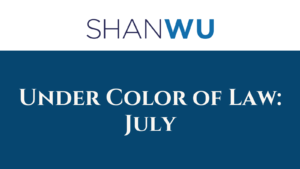 Under Color of Law: july - Shanlon Wu